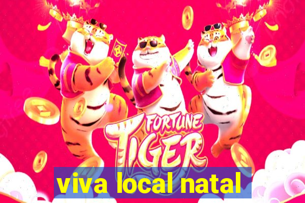 viva local natal