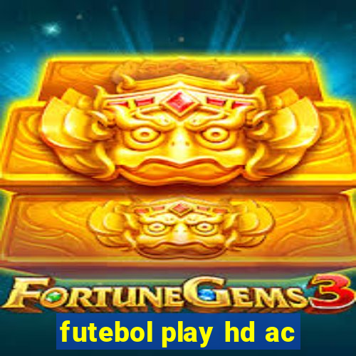 futebol play hd ac