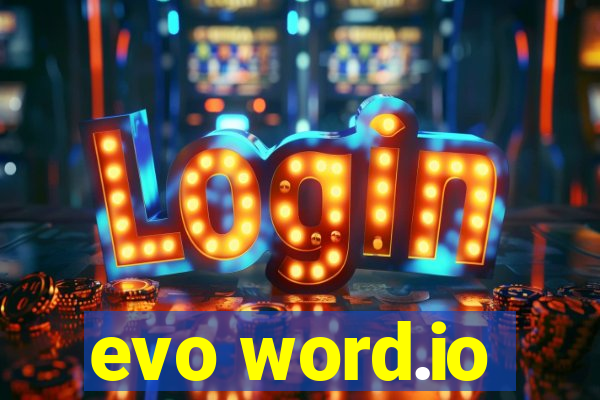 evo word.io