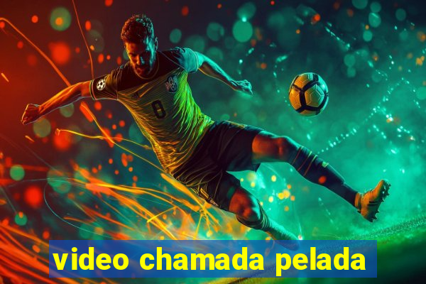 video chamada pelada