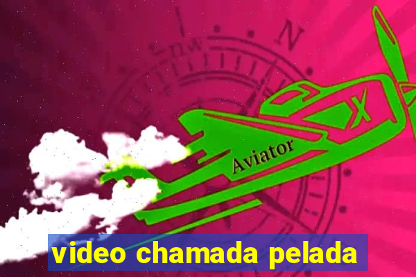 video chamada pelada