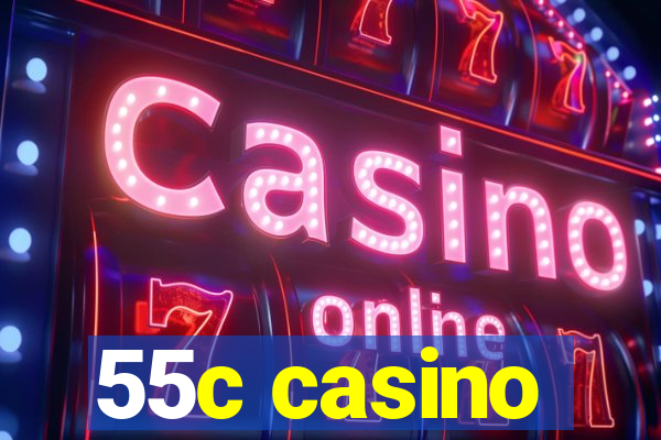 55c casino