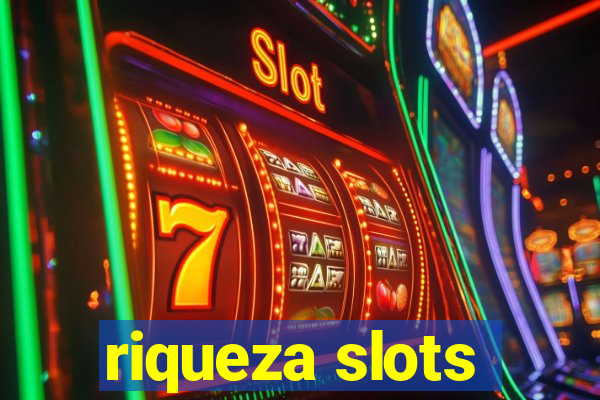 riqueza slots