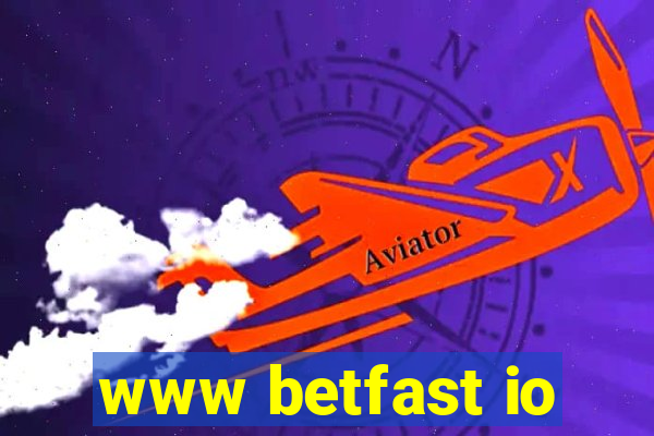 www betfast io