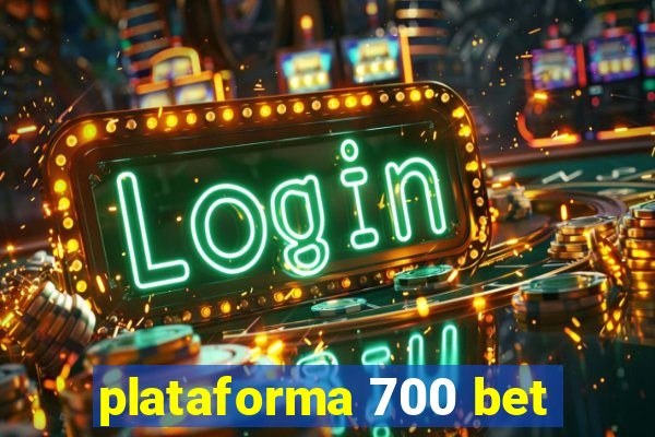 plataforma 700 bet