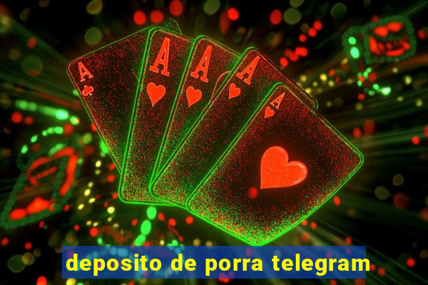 deposito de porra telegram