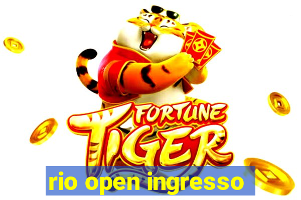 rio open ingresso