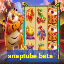 snaptube beta