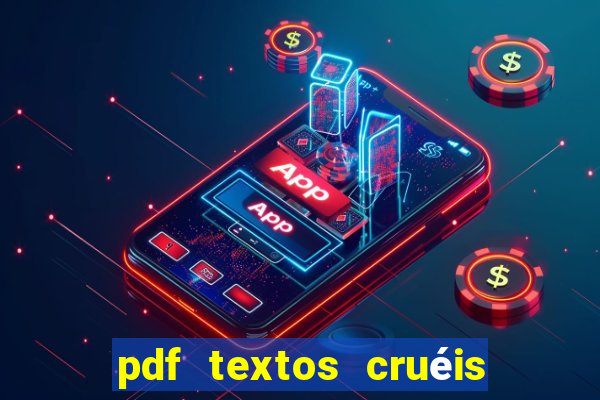 pdf textos cruéis demais para serem lidos rapidamente