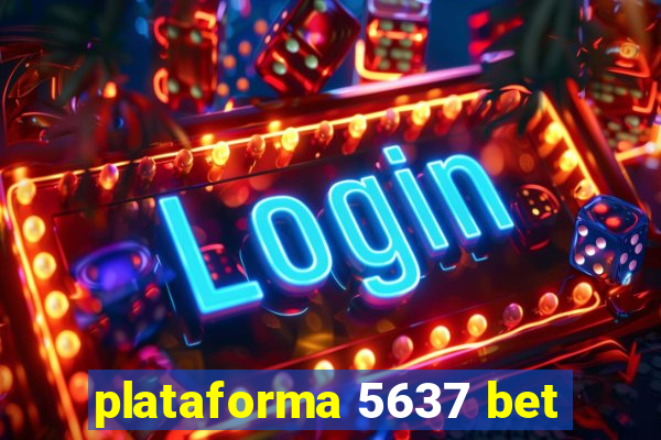 plataforma 5637 bet