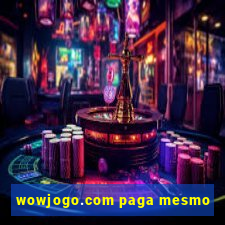 wowjogo.com paga mesmo