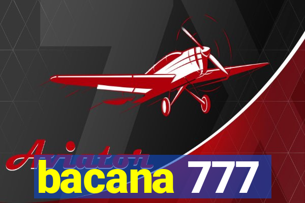 bacana 777