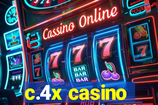 c.4x casino