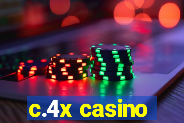 c.4x casino