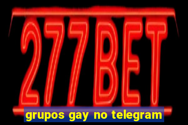 grupos gay no telegram