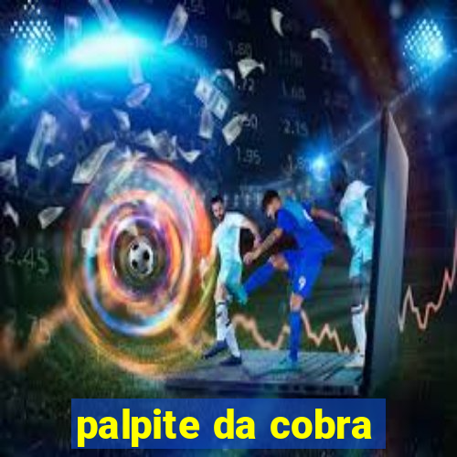 palpite da cobra