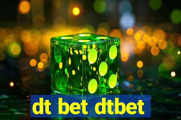 dt bet dtbet