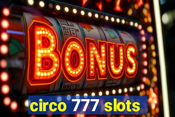 circo 777 slots