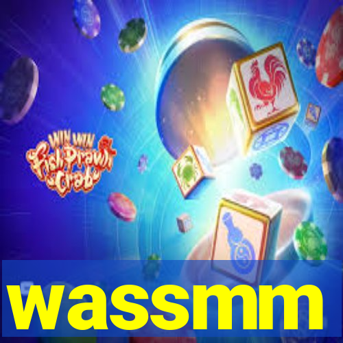 wassmm