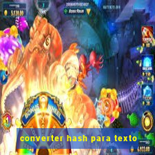 converter hash para texto