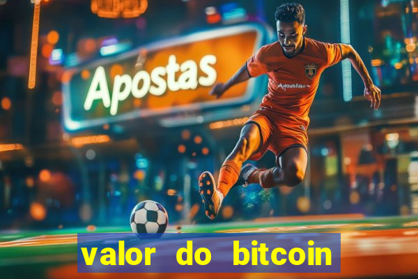 valor do bitcoin em 2020 em reais