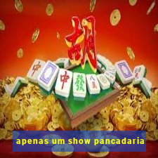 apenas um show pancadaria