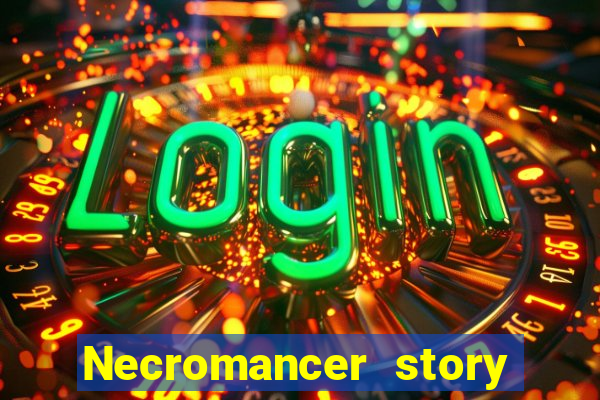 Necromancer story mod apk (unlimited skill points