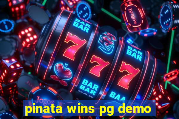 pinata wins pg demo