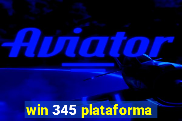 win 345 plataforma