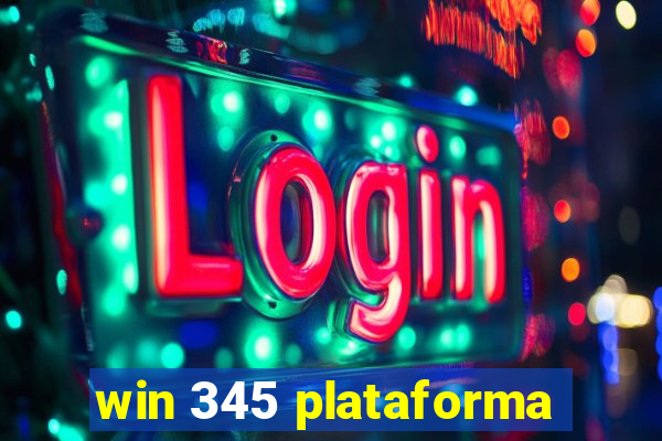 win 345 plataforma