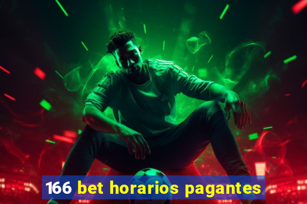 166 bet horarios pagantes