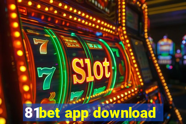 81bet app download