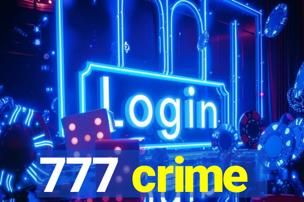 777 crime