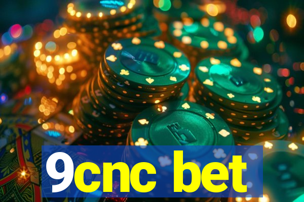 9cnc bet