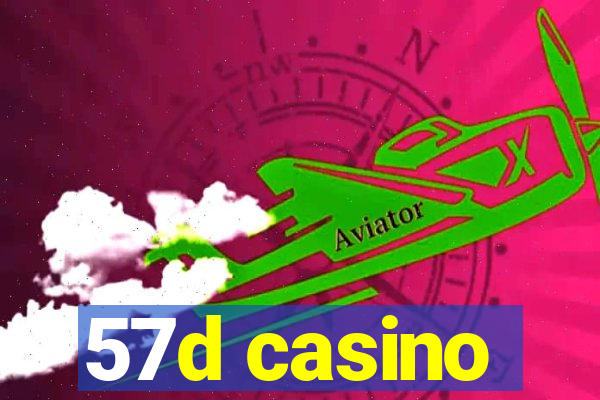 57d casino