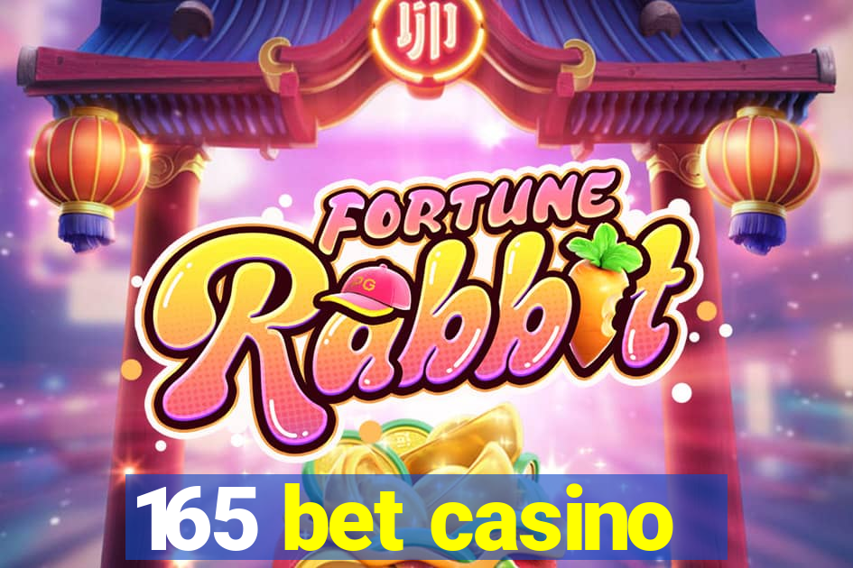 165 bet casino