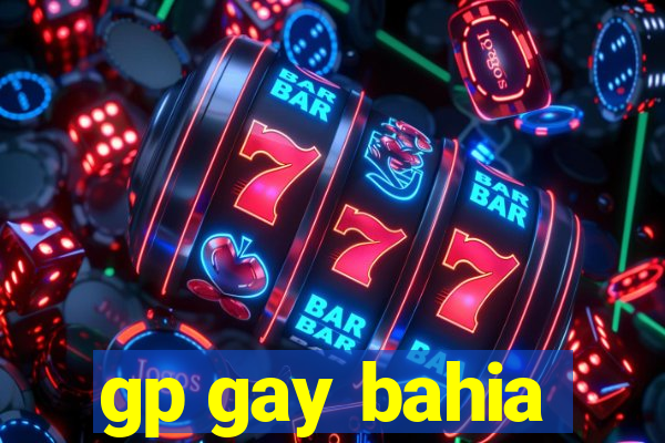 gp gay bahia