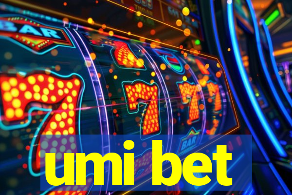 umi bet