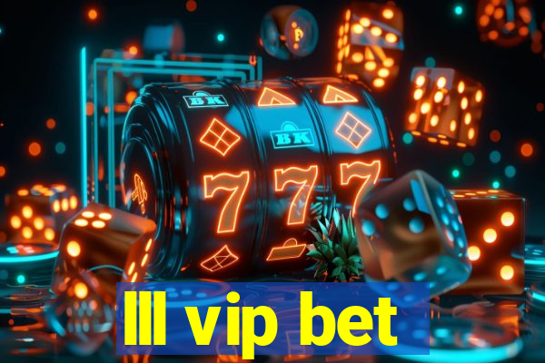 lll vip bet