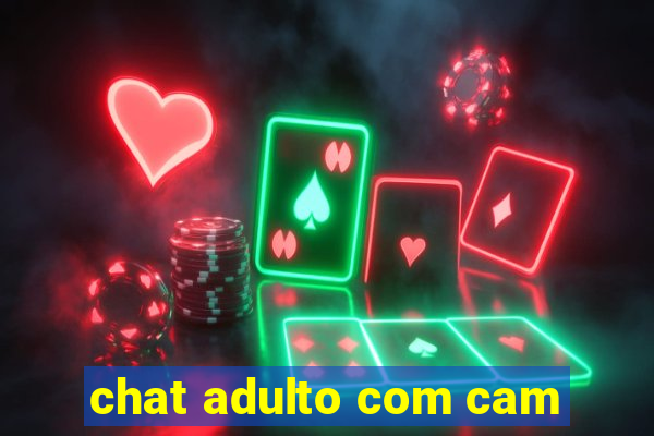 chat adulto com cam