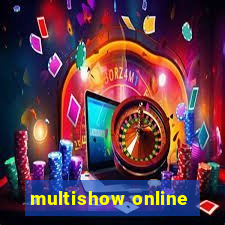 multishow online