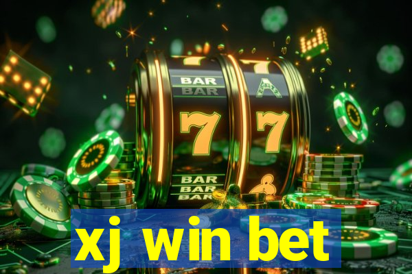 xj win bet