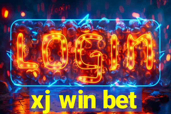 xj win bet