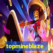 topmineblaze