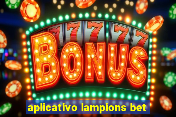 aplicativo lampions bet