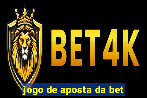 jogo de aposta da bet