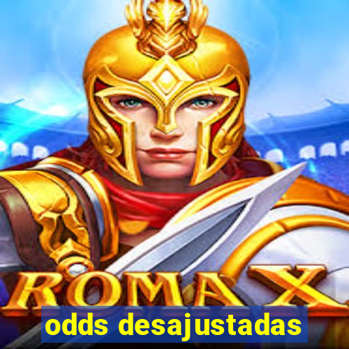 odds desajustadas