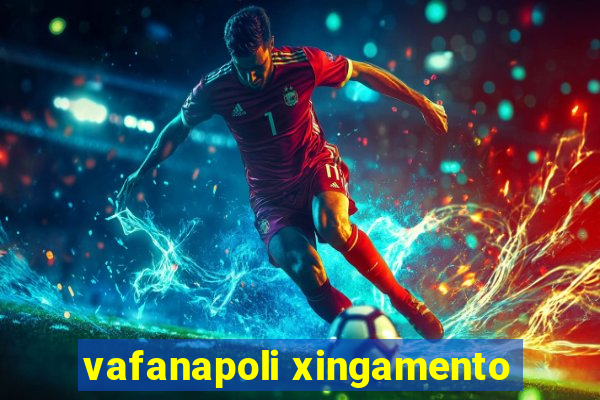 vafanapoli xingamento