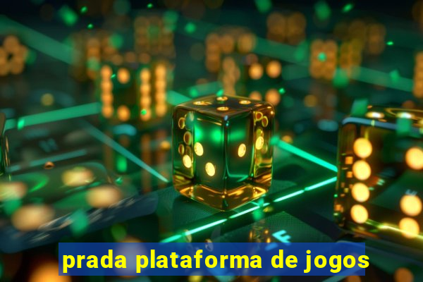 prada plataforma de jogos