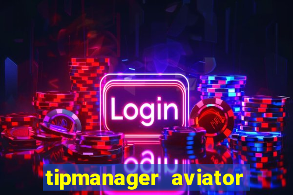 tipmanager aviator aposta 1